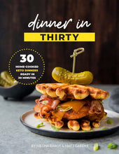 Load image into Gallery viewer, Dinner in Thirty